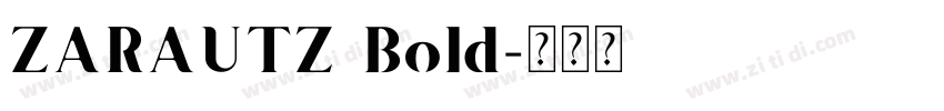 ZARAUTZ Bold字体转换